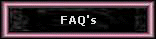 FAQ's